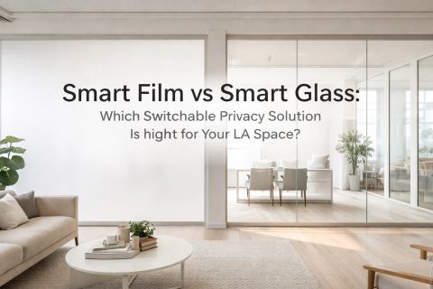 Smart film vs smart glass — side-by-side comparison of switchable smart film retrofit and laminated smart glass on Los Angeles residential windows